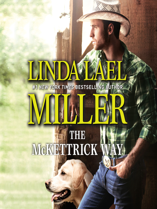 Title details for The McKettrick Way by Linda Lael Miller - Available